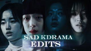 SAD KDRAMA EDITS COMPILATION #7