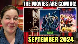 THE MOVIES ARE COMING - New Release Movies September 2024