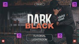 DARK BLACK Presets || Lightroom Mobile Tutorial | Black Tone Preset | Adobe Lightroom terbaru