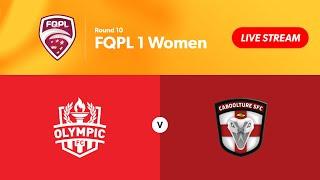 FQPL 1 Women Round 10 - Olympic FC vs. Caboolture Sports FC