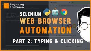 Click Buttons and Type with Selenium | Python Selenium Tutorial [Part 2]