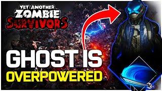 Ghost is OVERPOWERED for Damage in Yet Another Zombie Survivors!