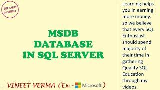 MSDB Database | SQL Server | Database Design | SQL Talks by VINEET