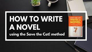 How to Write a Novel in 15 Steps with the Save the Cat! Beat Sheet