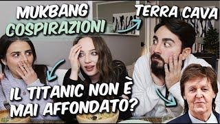 IL TITANIC NON È AFFONDATO? - MUKBANG e COSPIRAZIONI ft. Il Signor Franz || K4U.