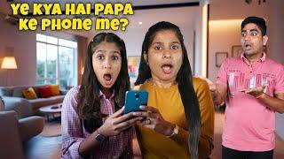 Mummy Ne Kiya Papa Ka Surprise Phone Check