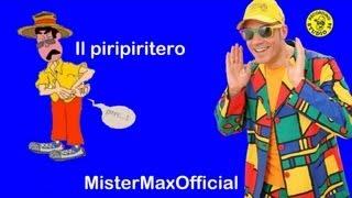 Mister Max - Il piripiritero