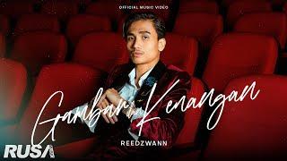 Reedzwann - Gambar dan Kenangan [Official Music Video]