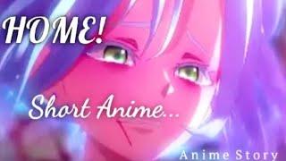 HOME! Orange original Short anime story ️ #4kanime #animeedit #moments #home #HOME!