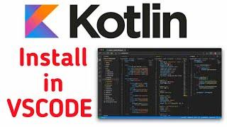 How to install Kotlin in Vscode 2022