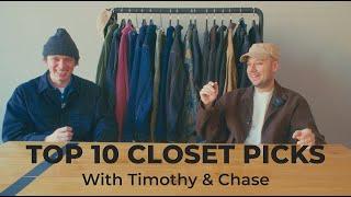 Timothy & Chase's Top 10 Closet Picks (UPDATED!) | Visvim, Engineered Garments, Kapital, & More!