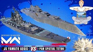 JS Yamato Aegis Vs Pan Spatial Teton Modern Warships