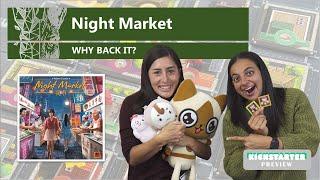 Night Market - Why Back It? A Kickstarter Preview (Mechanics & Theme Board Game Review)