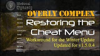 Medieval Dynasty - Modded - Restoring the Cheat Menu (AGAIN) after Winter Update (A How-To Guide)