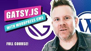 Gatsby Wordpress full course 2021 | Gatsby for beginners | Wordpress as a headless CMS