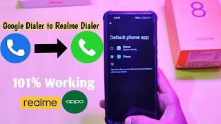 Replace Google Dialer To Realme dialer || new Update realme 4.0 || Remove Google Dialer