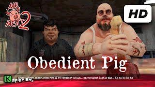 MR. MEAT 2 Full CUTSCENES  Obedient Pig  High Definition