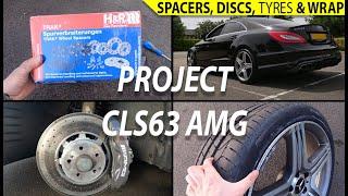 Project: CLS63 AMG - H&R Spacers, AMG Discs, Tyres and Wrap!