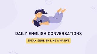 Daily life English conversation | Childhood memory | Slow & Easy