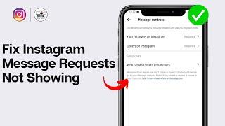 How To Fix Instagram Message Requests Not Showing 2024 (FULL FIX)