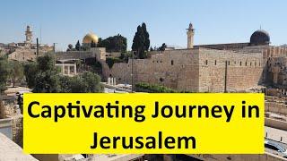 An intriguing journey from Mt. Zion to the Temple Mount, Jerusalem, featuring many significant sites