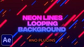 Neon Lines Background Tutorial After Effects | No Plugins | Seamless Loop