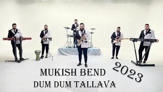 Ork.Mukish Bend 2023 - Dum Dum Tallava  4K Studio Cavit 0038970973472  Mukish Bend +38975654935 