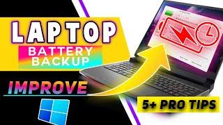 How To Improve Battery Life On Laptop Windows 11 | Battery Backup | Increase Tips | Window 10,8,7