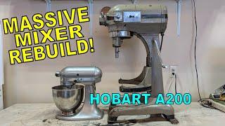 Hobart A200 Mixer Repair And Rebuild