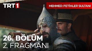 Mehmed: Fetihler Sultanı 26. Bölüm 2. Fragmanı  @mehmedfetihlersultani