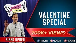 Valentines Special | Nepali Stand-Up Comedy | Bibek Upreti | Nep-Gasm