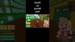 Uzoth vs random portal user #bloxfruits #roblox #shorts #uzoth