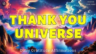  Thank You, Universe | Open to Receiving All Blessings Today