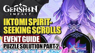 Iktomi Spiritseeking Scrolls Event Guide Part 2 | Fragment Records Puzzle Solution | Genshin Impact