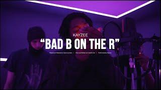 KAYZEE - BAD B ON THE R (OFFICIAL VIDEO)