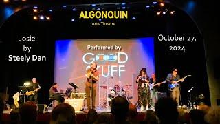 GOOD STUFF performs "Josie" by Steely Dan live at The Algonquin Arts Theatre