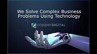 Copper Digital  - We Solve Complex Business Problems Using Technology