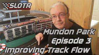 Mundon Park Episode 3 - Improving Track Flow