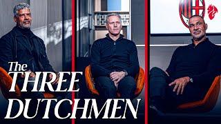 An exclusive interview with the three Dutchmen: Gullit, Van Basten & Rijkaard