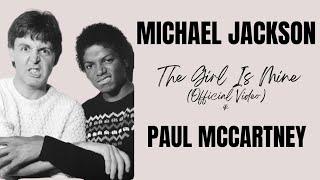 Michael Jackson (with Paul McCartney) - The Girl Is Mine (Official Video) 4K