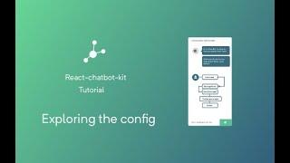 Exploring the config in react-chatbot-kit