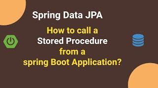 Spring Data JPA - How to call a stored procedure from a spring boot application?