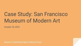 Case Study: San Francisco Museum of Modern Art