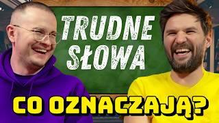 TRUDNE POLSKIE SŁOWA - CO OZNACZAJĄ? WIELKI TEST