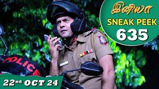 Iniya Serial | EP 635 Sneak Peek | 22nd Oct 2024 | Alya Manasa | Rishi | Saregama TV Shows Tamil