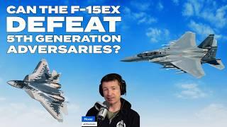 Can the F-15EX Survive Against 5th GEN? (SU-57 and J-20?)