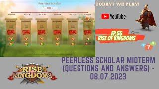 RoK Guide: Peerless Scholar Midterm (Questions and Answers) - 08.07.2023