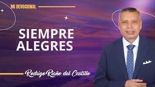 SIEMPRE ALEGRES   Martes/27/Mayo/2025 En Línea Con Dios