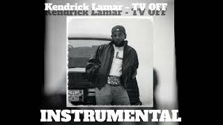 Kendrick Lamar - tv off [ Official Instrumental ] *BEST*