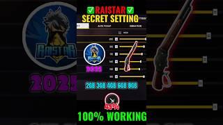 Raistar Secret Sensitivity Setting || All Gun Auto Headshot Sensitivity Settings In Free Fire 2025